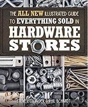 Cover of The All New Illustrated Guide to Everything Sold in Hardware Stores