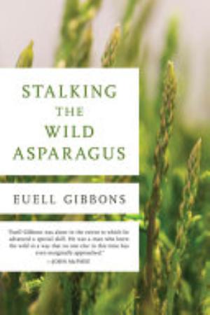Cover of Stalking the Wild Asparagus